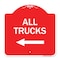 Signmission Driveway Sign All Trucks W/ Left Arrow, Red & White Aluminum Sign, 18" x 18", RW-1818-24130 A-DES-RW-1818-24130 - alternate 1
